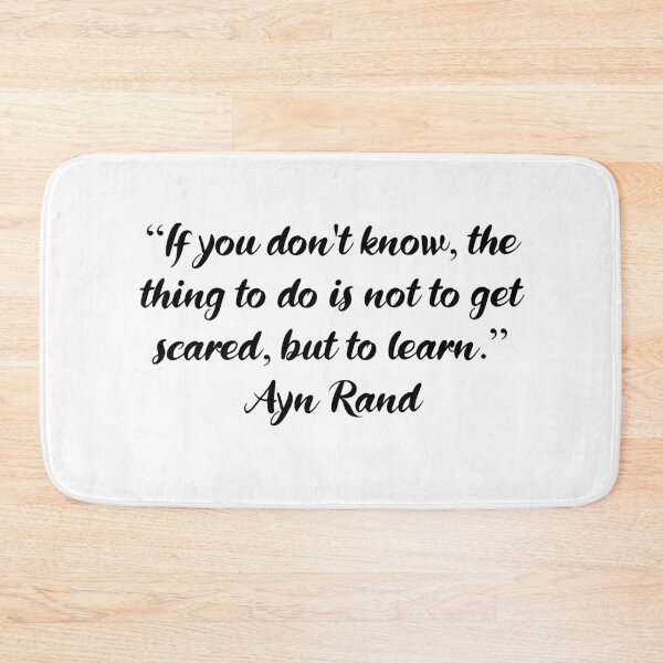 Item preview, Don't Get Scared, Learn - Ayn Rand Quote designed and sold by 4ever-Undaunted.