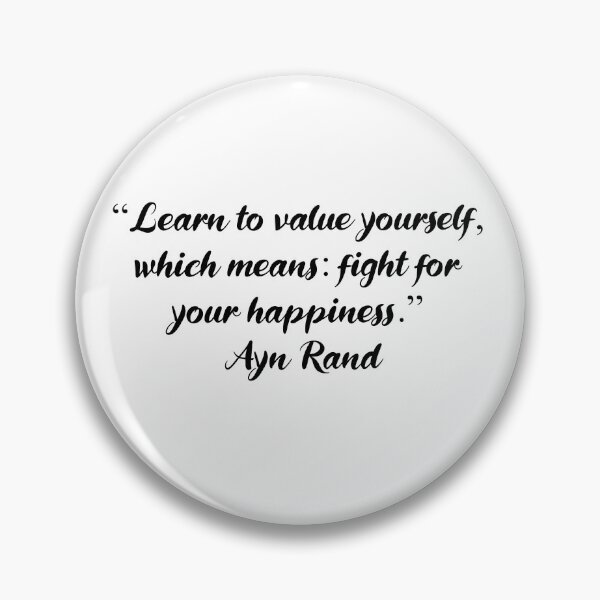 Item preview, Learn to Value Yourself - Ayn Rand Quote designed and sold by 4ever-Undaunted.