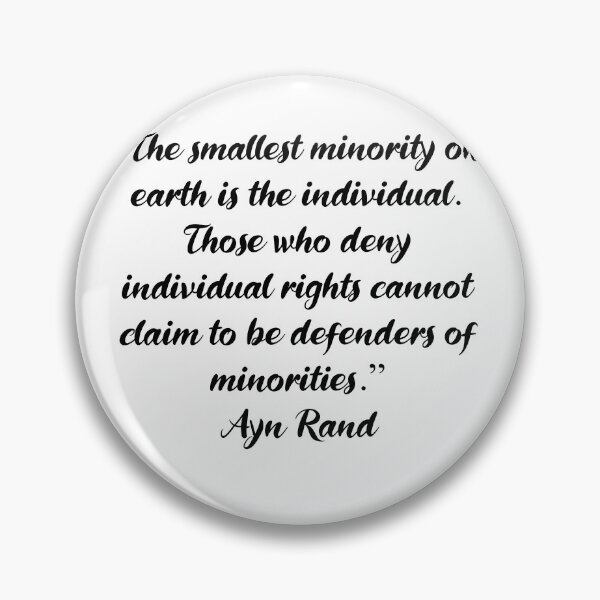 Item preview, The Smallest Minority Is the Individual - Ayn Rand Quote designed and sold by 4ever-Undaunted.