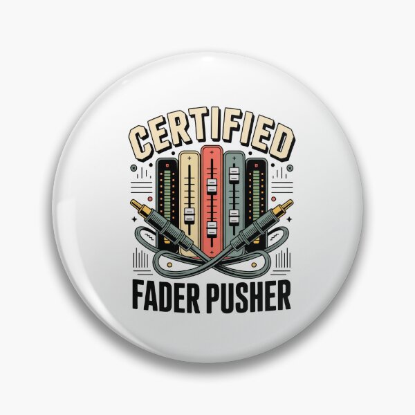 Item preview, Certified Fader Pusher - Funny Sound Engineer designed and sold by HappyDelights.