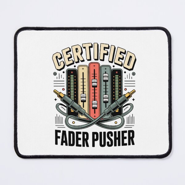 Item preview, Certified Fader Pusher - Funny Sound Engineer designed and sold by HappyDelights.