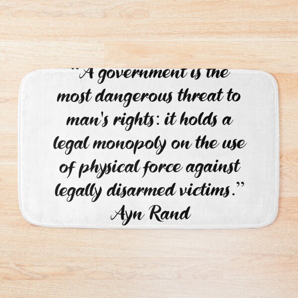 Item preview, Government Holds a Monopoly on Force - Ayn Rand Quote designed and sold by 4ever-Undaunted.