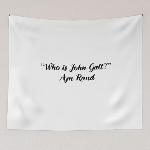 Item preview, Who Is John Galt - Ayn Rand Quote designed and sold by 4ever-Undaunted.