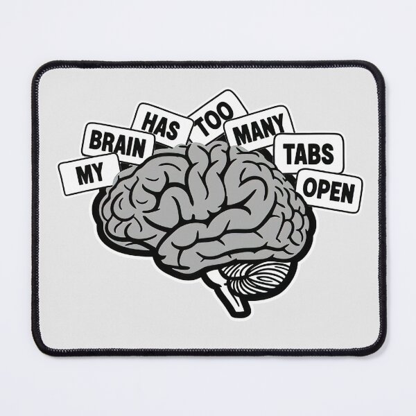 Item preview, My Brain Has Too Many Tabs Open AuDHD Neurodivergent Humor designed and sold by QuirkyGuacamole.
