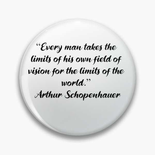 Item preview, The Limits of Your Field of Vision - Schopenhauer Quote designed and sold by 4ever-Undaunted.
