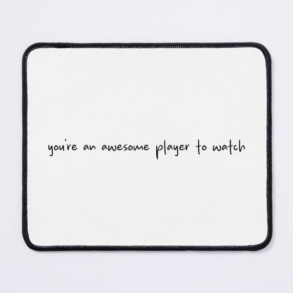 Item preview, You're an awesome player to watch - Shane Hollander quote, Heated Rivalry, Ilya Rozanov, Hollanov, Rookies, hockey romance designed and sold by RosefinchArt.