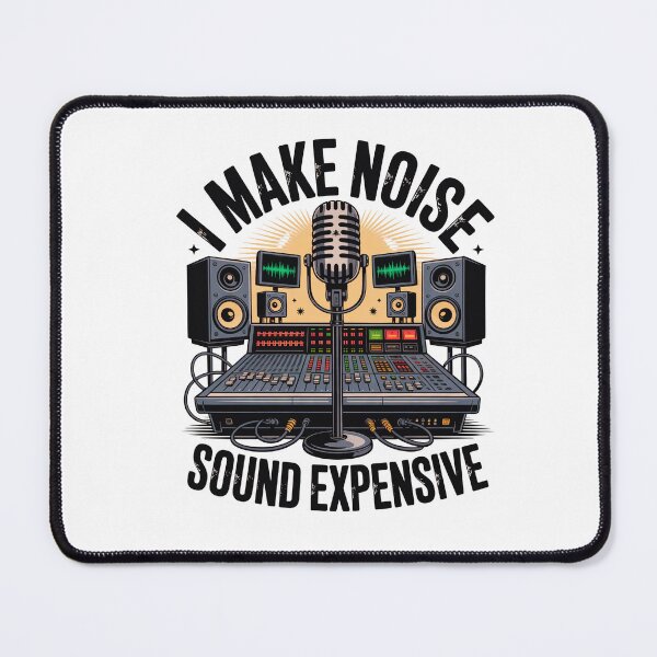 Item preview, I Make Noise Sound Expensive - Funny Sound Engineer Quote designed and sold by HappyDelights.