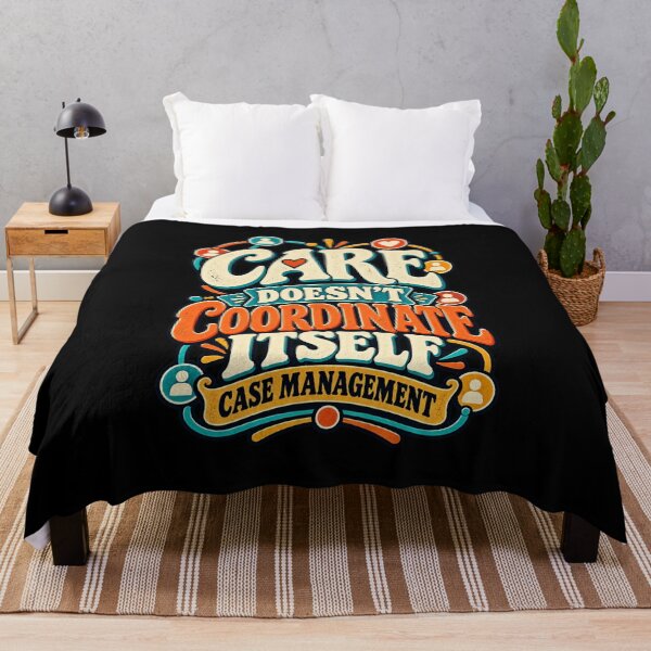 Item preview, Care Doesn't Coordinate Itself Case Management designed and sold by MOTIFOLK.