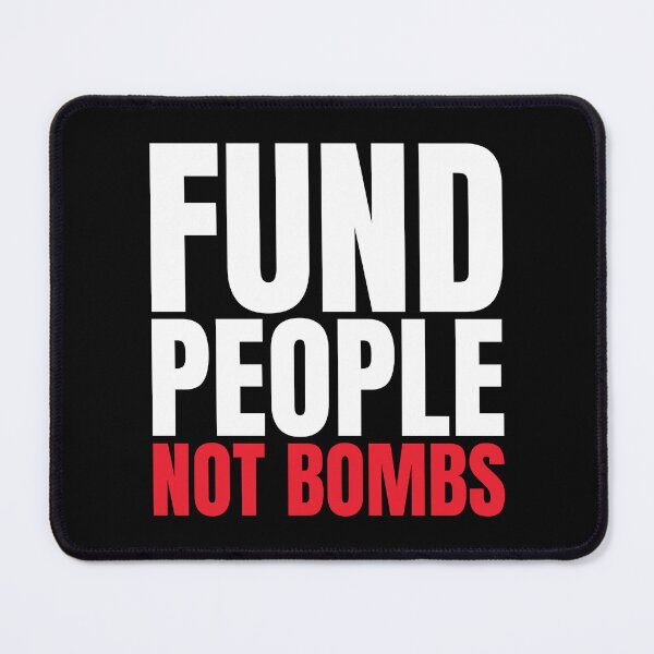 Item preview, Fund People Not Bombs designed and sold by Dondonmart.