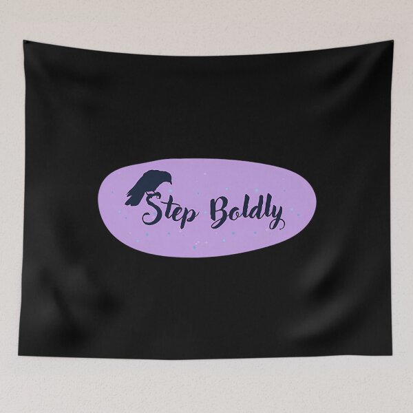 Item preview, Step Boldly designed and sold by LanoraKeene.