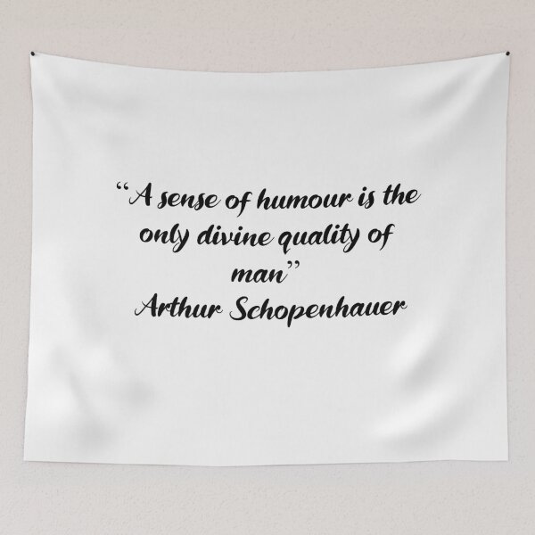 Item preview, Humour Is Man's Only Divine Quality - Schopenhauer Quote designed and sold by 4ever-Undaunted.