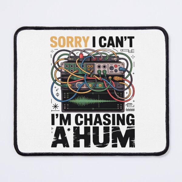 Item preview, I'm Chasing A Hum - Funny Sound Engineer designed and sold by HappyDelights.