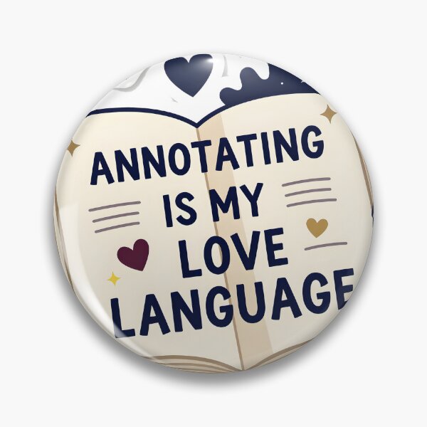 Item preview, Annotating Is My Love Language - Bookish designed and sold by chill-a-lot.