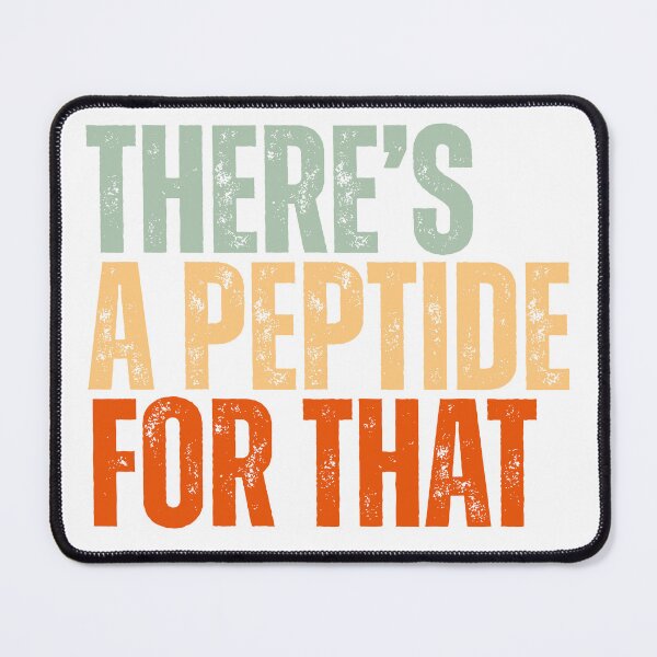 Item preview, There’s a Peptide for That – Funny Science & Fitness Humor designed and sold by Dondonmart.