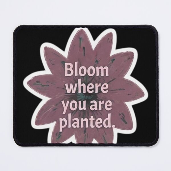 Item preview, Bloom Where You Are Planted designed and sold by barfikalart.