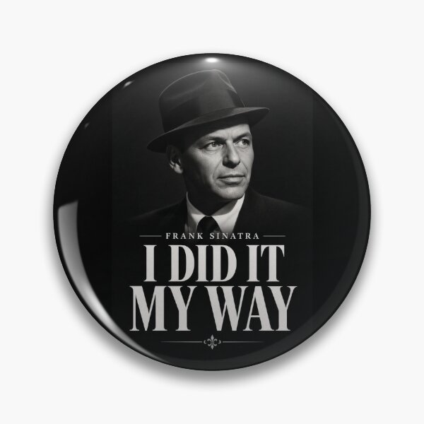 Item preview, Frank Sinatra I Did It My Way designed and sold by FakePeopleSuck.