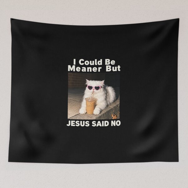 Item preview, I Could Be Meaner But Jesus Said No Cat Iced Coffee Faith designed and sold by SanipepaVase.