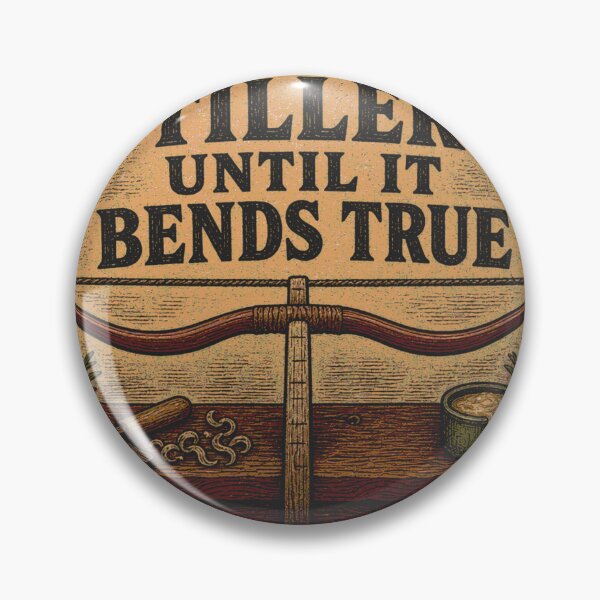 Item preview, Tiller Until It Bends True Bow Tiller Workbench Leather Patch designed and sold by BoosterShop.