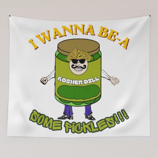 Item preview, I wannabe-a some pickles! designed and sold by Carry-Arrow.