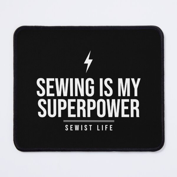 Item preview, Sewing Is My Superpower Sewist Shirt designed and sold by The Tee Collective.