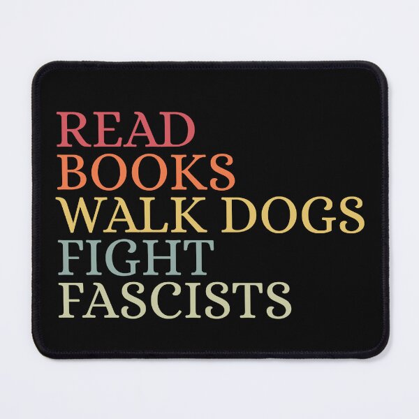 Item preview, Read books walk dogs fight fascists designed and sold by Dondonmart.
