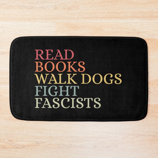 Item preview, Read books walk dogs fight fascists designed and sold by Dondonmart.