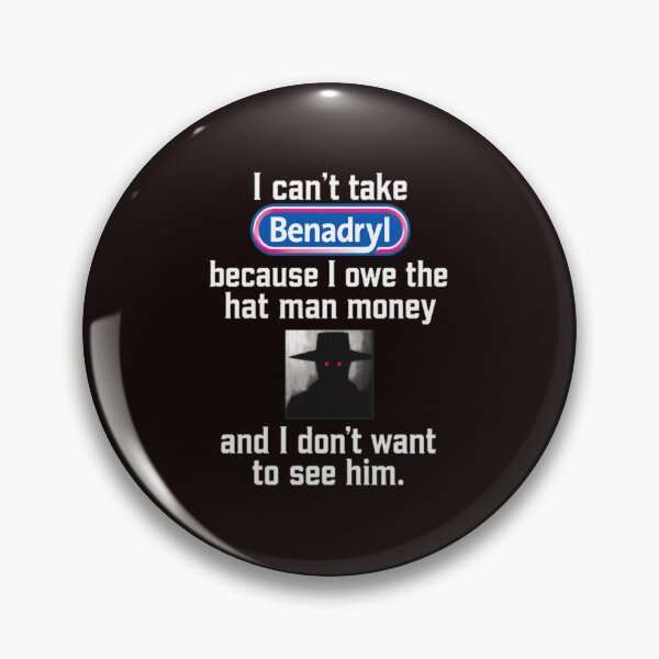 Item preview, I Can't Take Benadryl Hat Man Money designed and sold by MouDesignArt.
