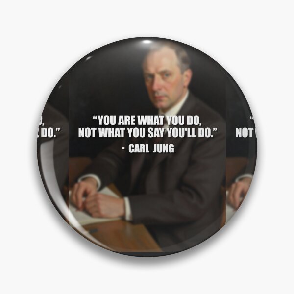 Item preview, Carl Jung, you are what you do, not what you say you'll do designed and sold by 4gottenlore.