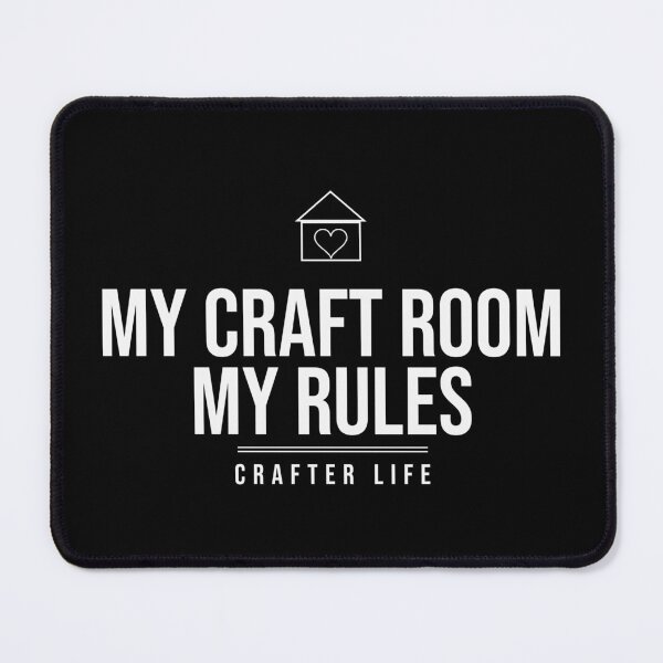 Item preview, My Craft Room My Rules Craft Room Shirt designed and sold by The Tee Collective.