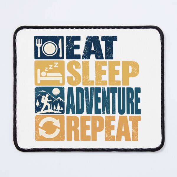 Item preview, Eat Sleep Adventure Repeat Outdoor Hiking Camper designed and sold by HumansStuck12.