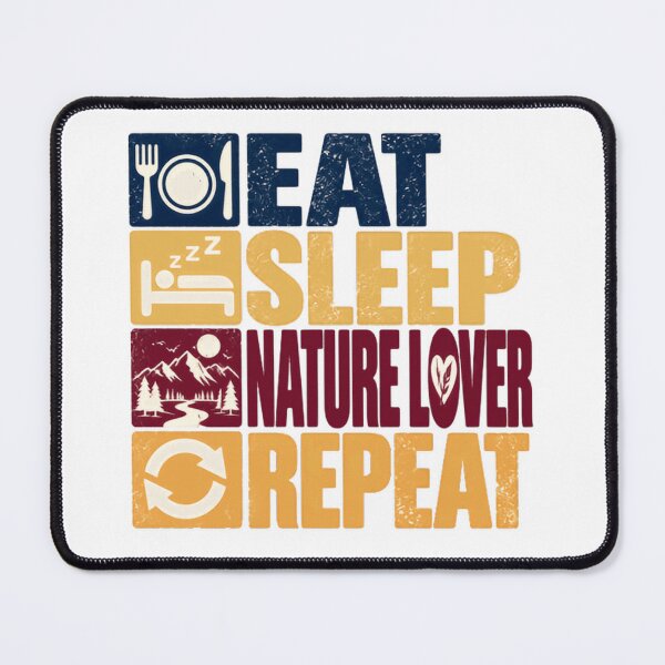 Item preview, Eat Sleep Nature Lover Repeat Outdoors Hiking Camping Enthusiast designed and sold by HumansStuck12.