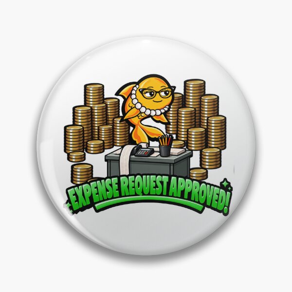 Item preview, Ham & Shiggles - Expense Request Approved! designed and sold by Ham&Shiggles.