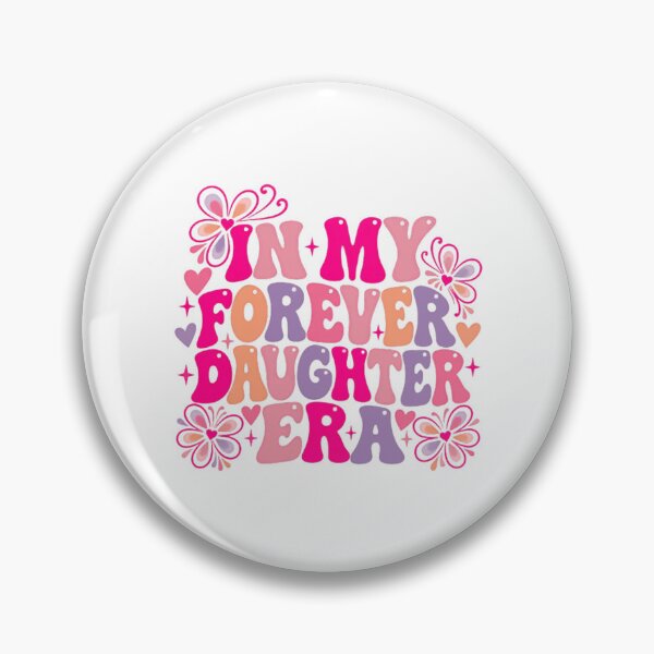 Item preview, In My Forever Daughter Era Daughter Young Woman Family Gift designed and sold by HumansStuck12.
