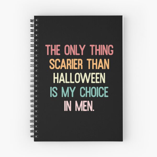 Item preview, Scarier Than Halloween Choice In Men Funny Quote designed and sold by Custom Crest.