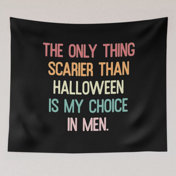 Item preview, Scarier Than Halloween Choice In Men Funny Quote designed and sold by Custom Crest.