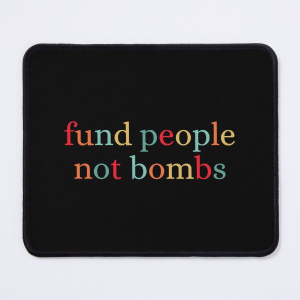 Item preview, Fund People Not Bombs designed and sold by Dondonmart.