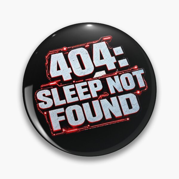 Item preview, 404: Sleep Not Found Cybersecurity Humor 2 designed and sold by sunset-capturer.