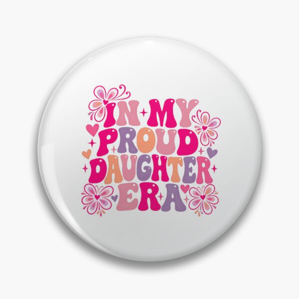 Item preview, In My Proud Daughter Era Daughter Family Women Empowerment designed and sold by HumansStuck12.