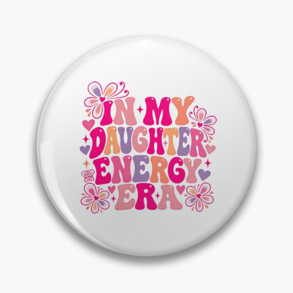 Item preview, In My Daughter Energy Era Mom Mother Daughter Women Funny Gift designed and sold by HumansStuck12.