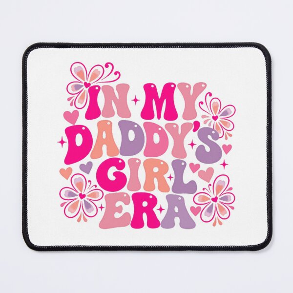 Item preview, In My Daddy's Girl Era Daughter Father Family Gift designed and sold by HumansStuck12.