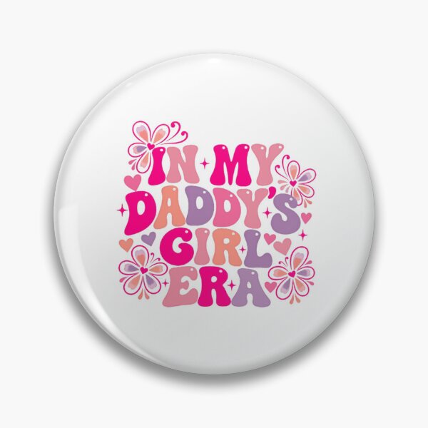 Item preview, In My Daddy's Girl Era Daughter Father Family Gift designed and sold by HumansStuck12.