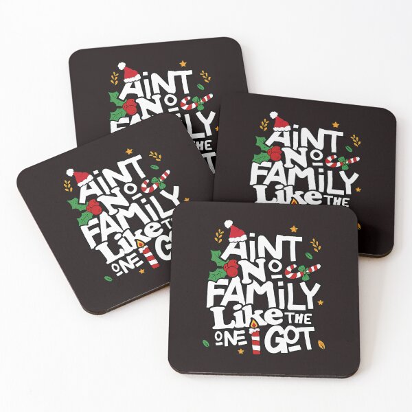 Item preview, Ain't No Family Like The One I Got Christmas designed and sold by ImeldaSparks.