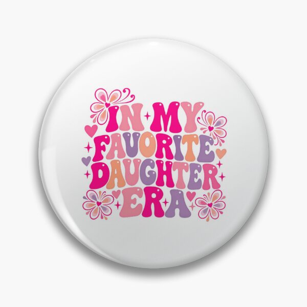 Item preview, In My Favorite Daughter Era Family Girl Woman designed and sold by HumansStuck12.