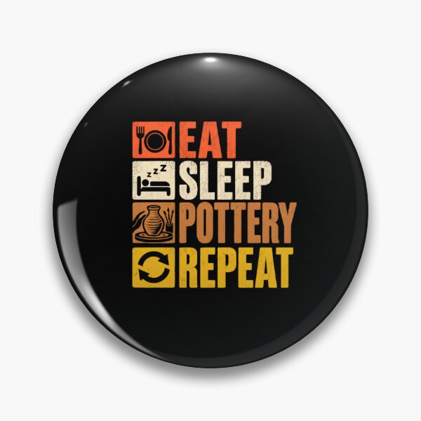 Item preview, Eat Sleep Pottery Repeat Potter Ceramic Artist Hobbyist designed and sold by RetroMini2026.
