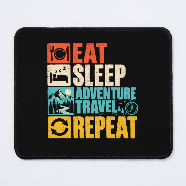 Item preview, Eat Sleep Adventure Travel Repeat Travel Adventure Explorer designed and sold by RetroMini2026.