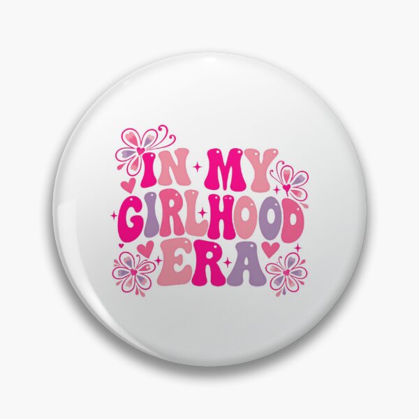 Item preview, In My Girlhood Era Nostalgia Empowerment Women Girls designed and sold by HumansStuck12.
