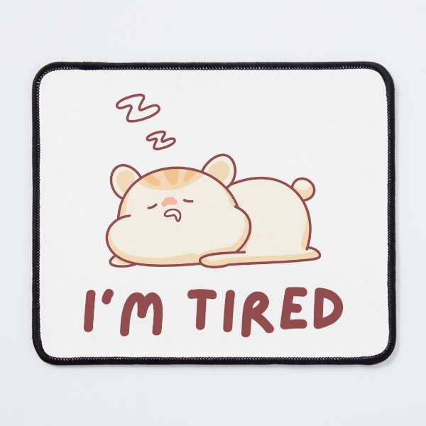 Item preview, I'm Tired Hamster Design designed and sold by CarefulCreation.