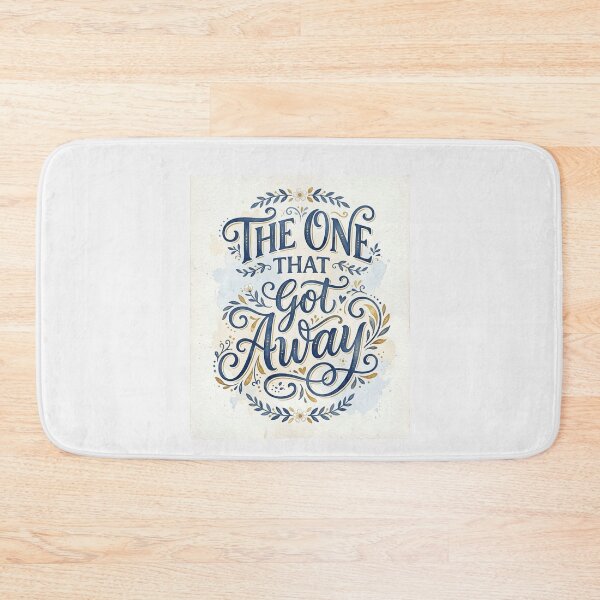 Item preview, The One That Got Away Lost Love Nostalgia Quote designed and sold by Flirt-Teez.