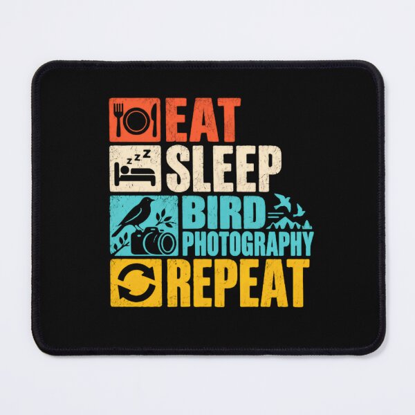 Item preview, Eat Sleep Bird Photography Repeat Wildlife Photographer Hobby designed and sold by JonesFlora2025.