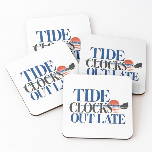 Item preview, Tide Clocks Out Late Coastal Life designed and sold by aihrgdesign.